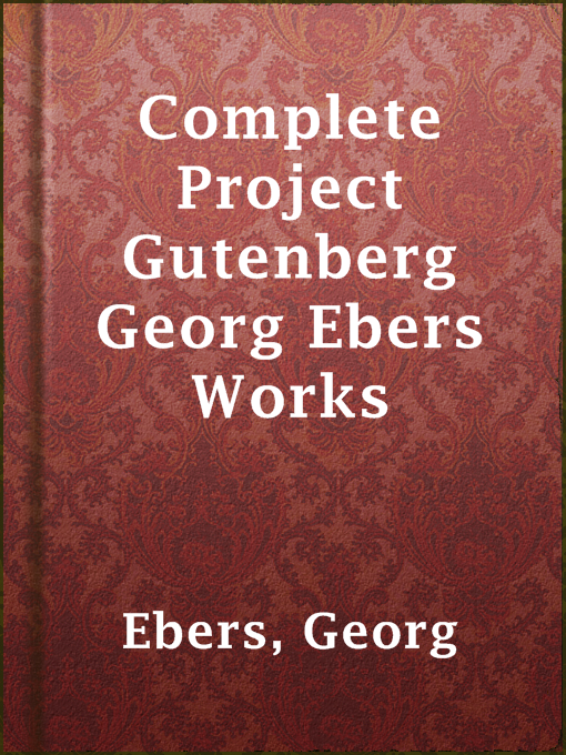Cover image for Complete Project Gutenberg Georg Ebers Works